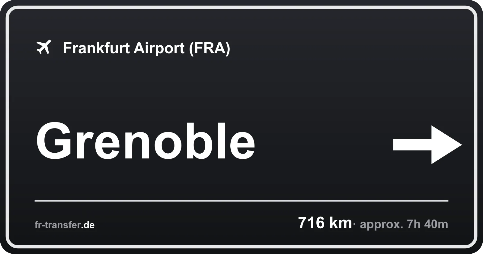 Route sign Grenoble – Frankfurt Airport