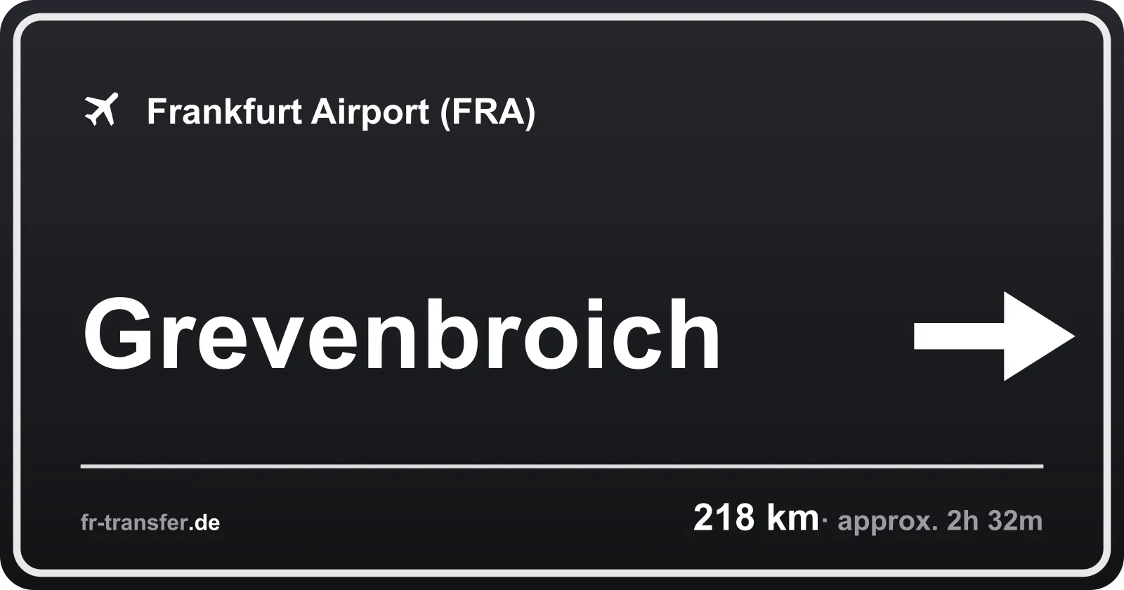 Route sign Grevenbroich – Frankfurt Airport