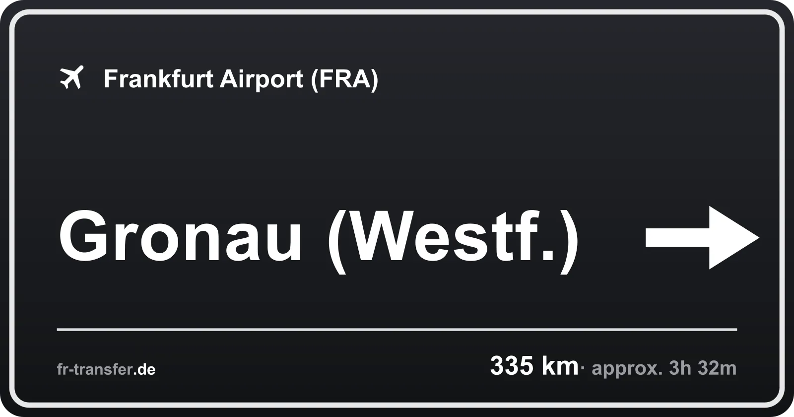 Route sign Gronau (Westf.) – Frankfurt Airport