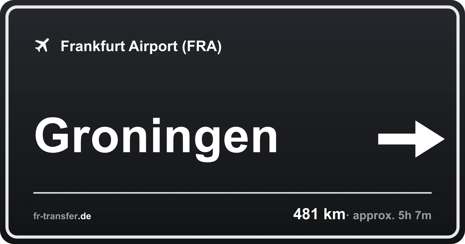 Route sign Groningen – Frankfurt Airport