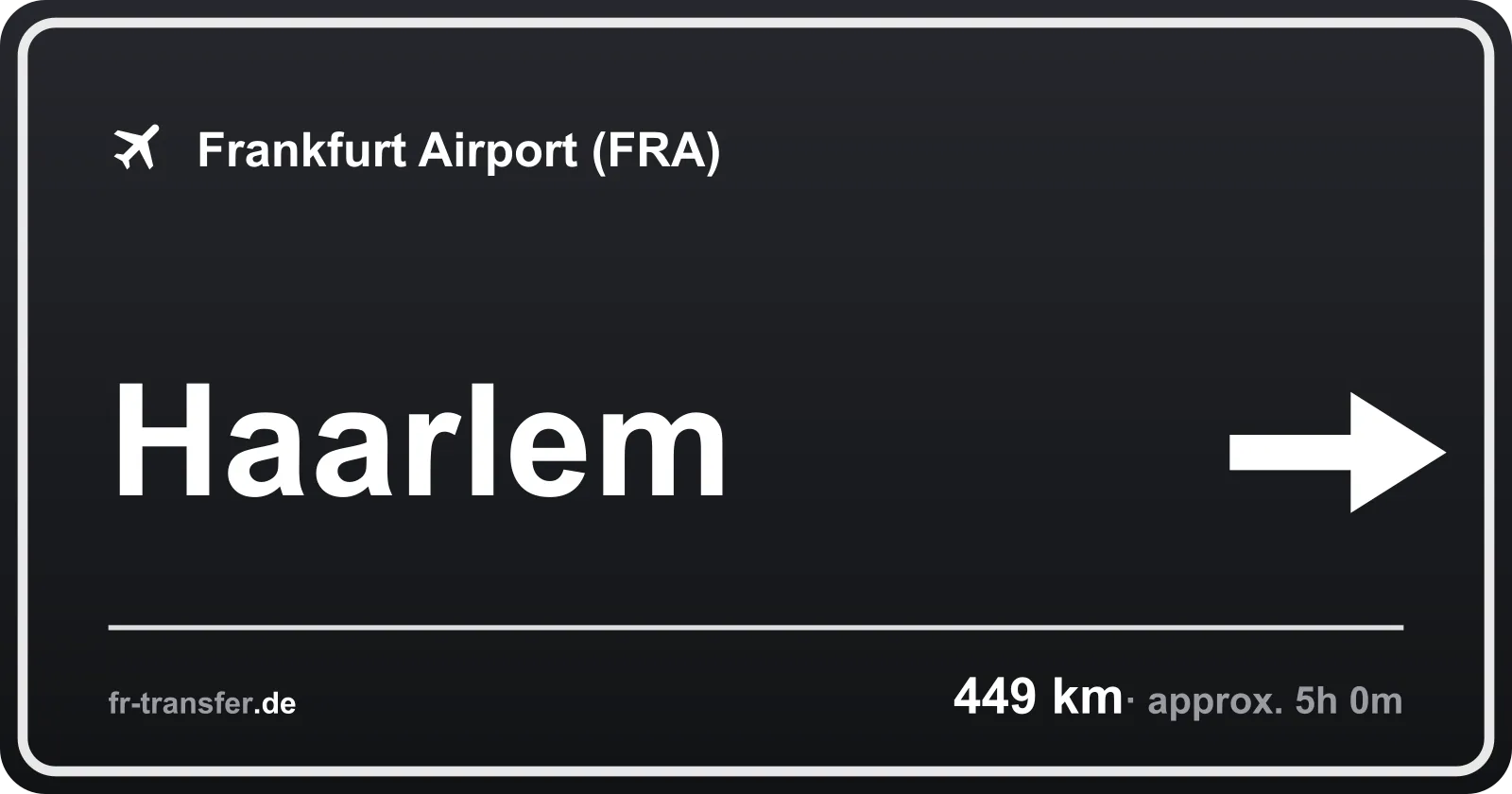 Route sign Haarlem – Frankfurt Airport