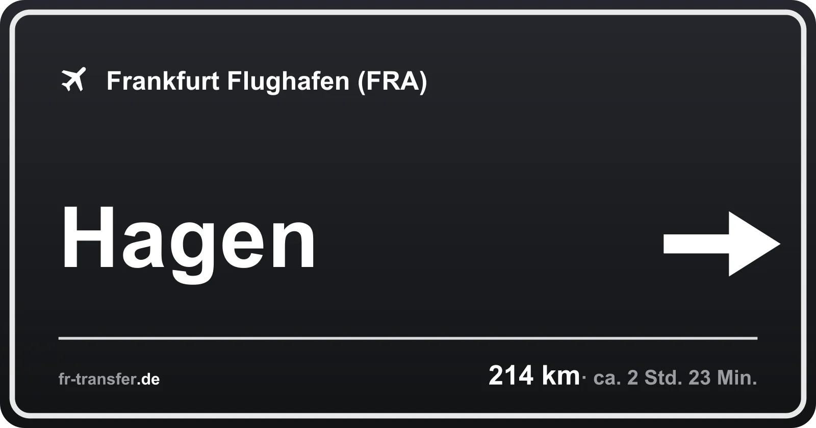 Streckenschild Hagen – Flughafen Frankfurt