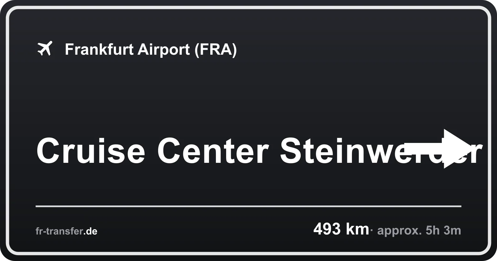Route sign Cruise Center Steinwerder – Frankfurt Airport