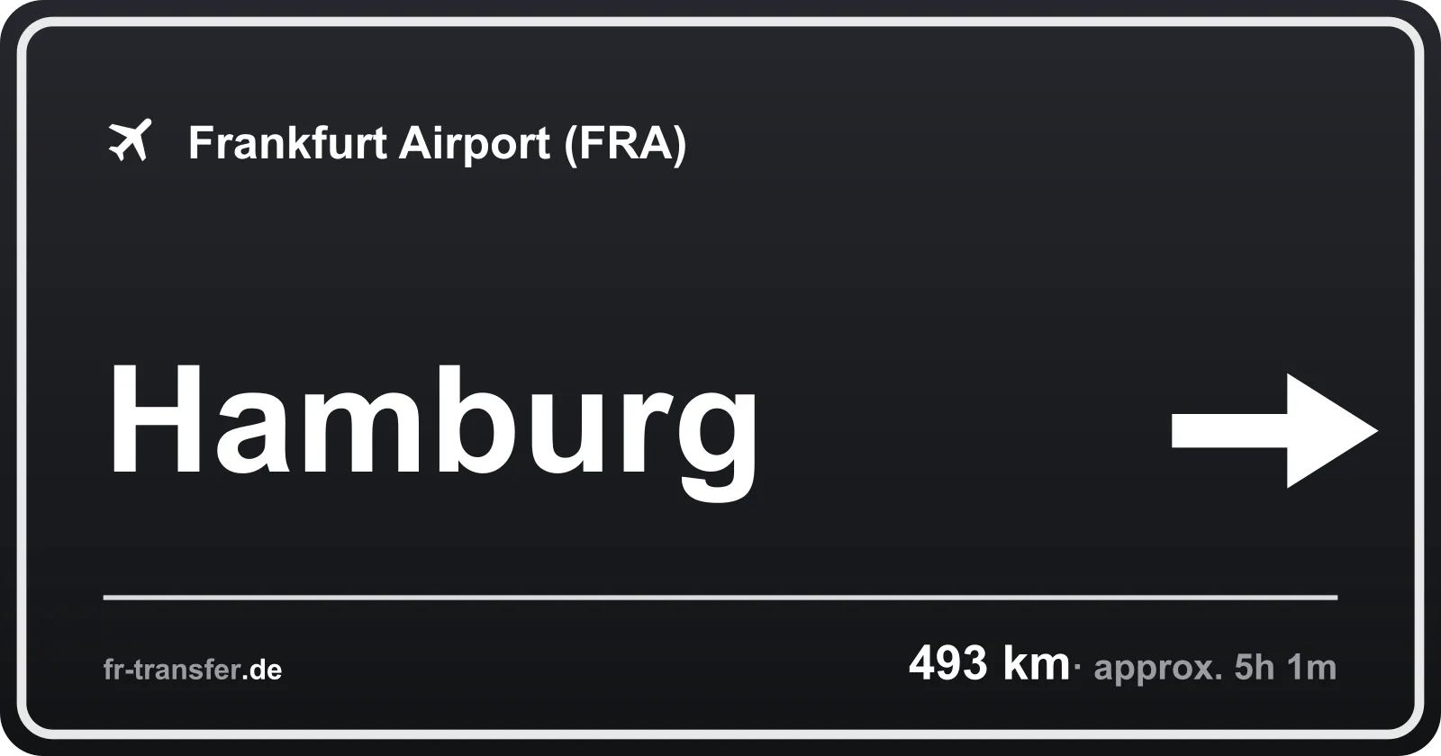 Route sign Hamburg – Frankfurt Airport