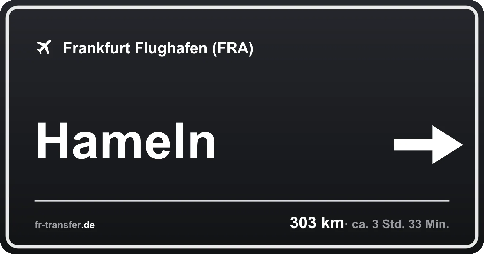 Streckenschild Hameln – Flughafen Frankfurt