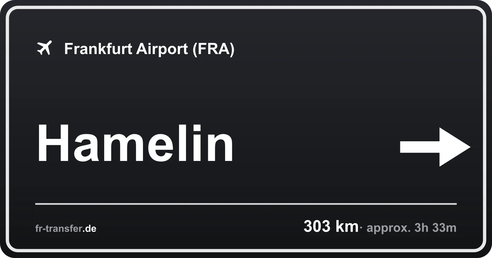 Route sign Hamelin – Frankfurt Airport