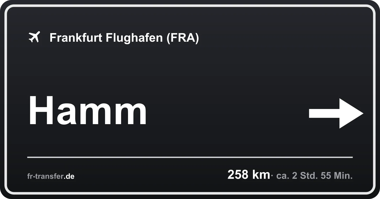 Streckenschild Hamm – Flughafen Frankfurt