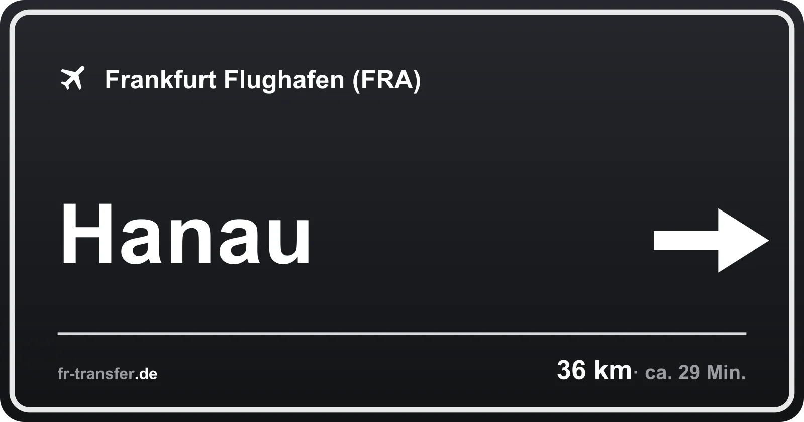 Streckenschild Hanau – Flughafen Frankfurt