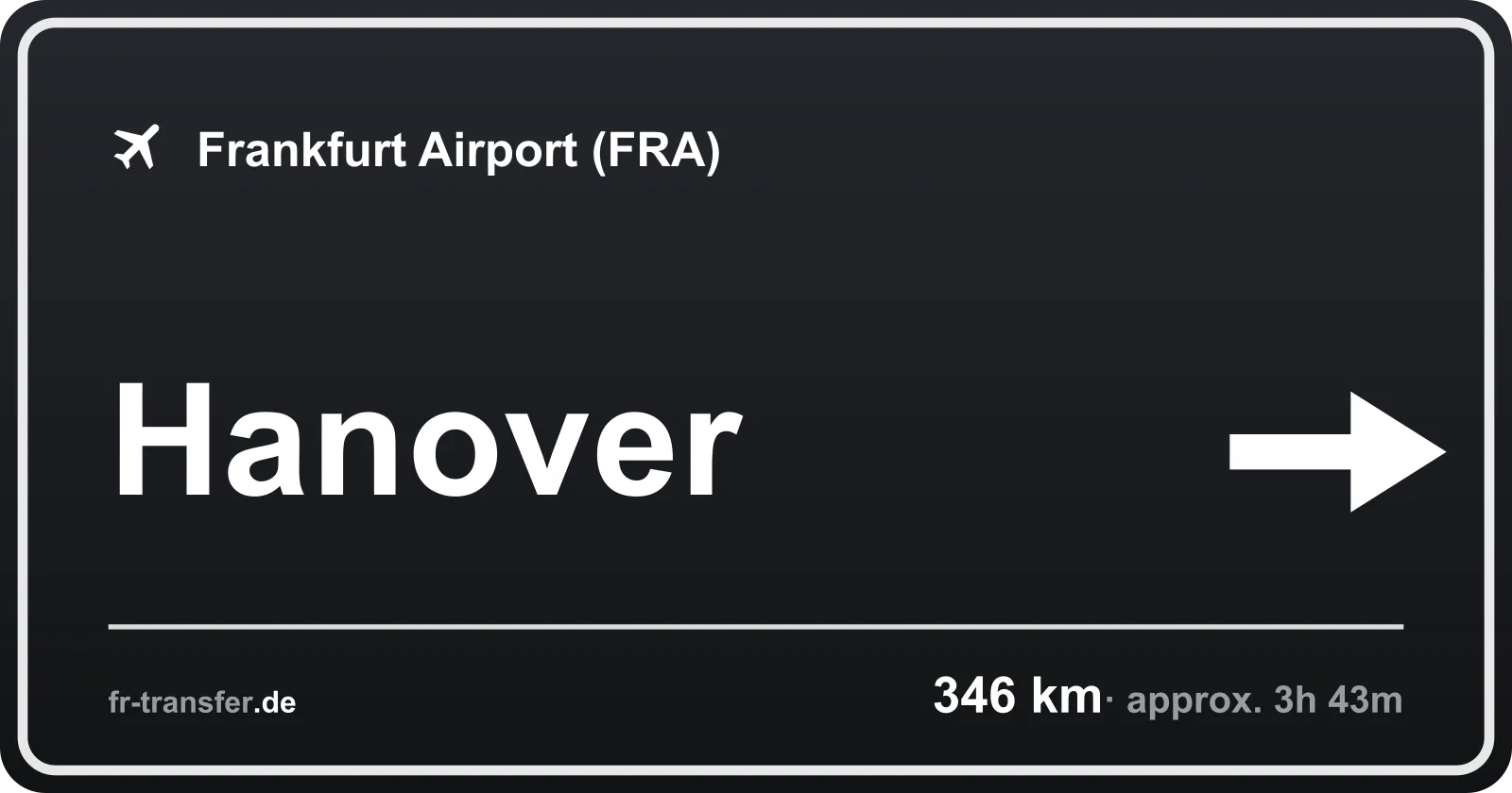 Route sign Hanover – Frankfurt Airport