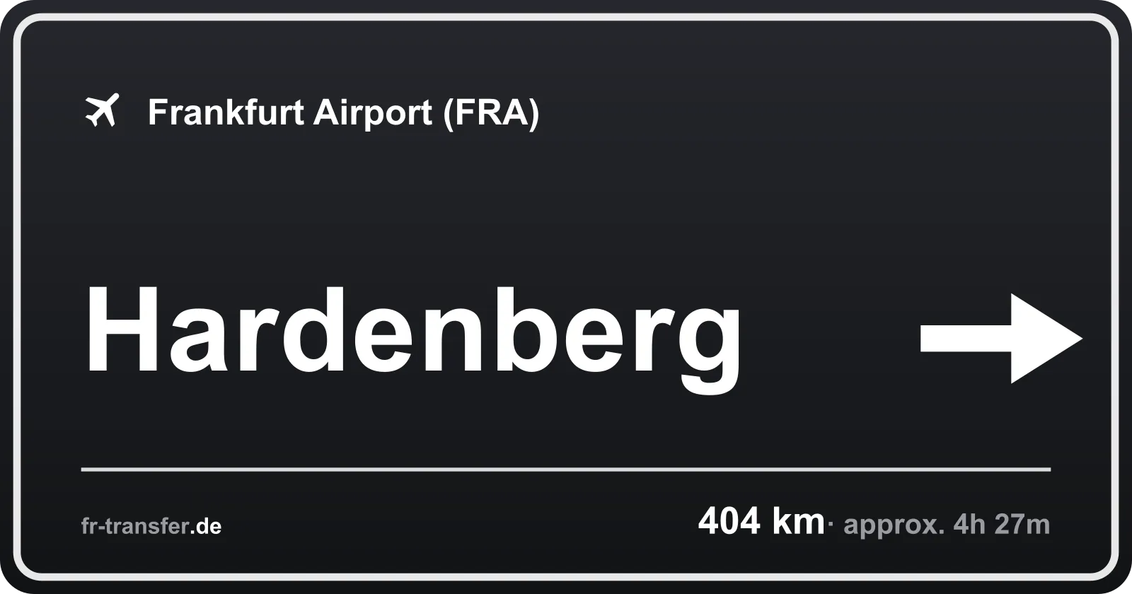 Route sign Hardenberg – Frankfurt Airport