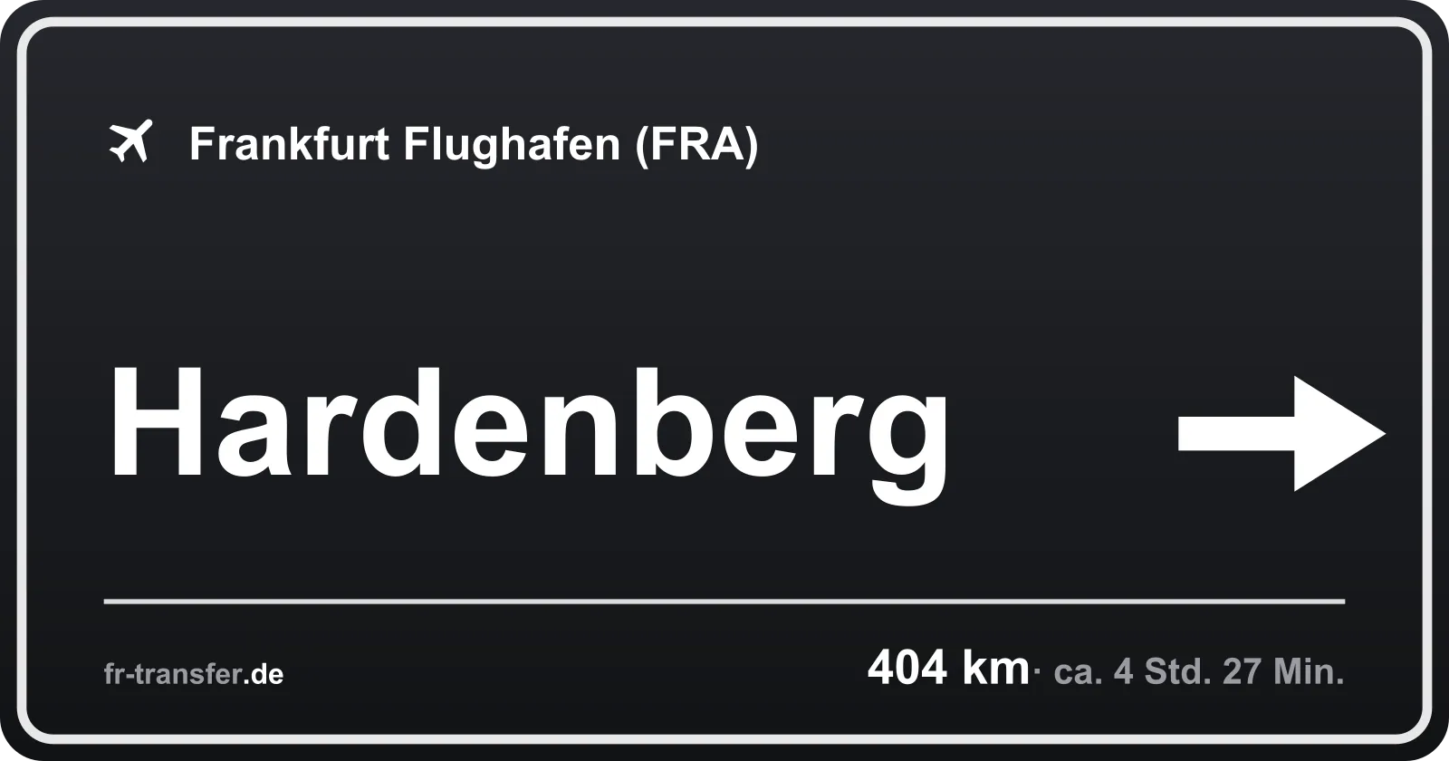 Streckenschild Hardenberg – Flughafen Frankfurt