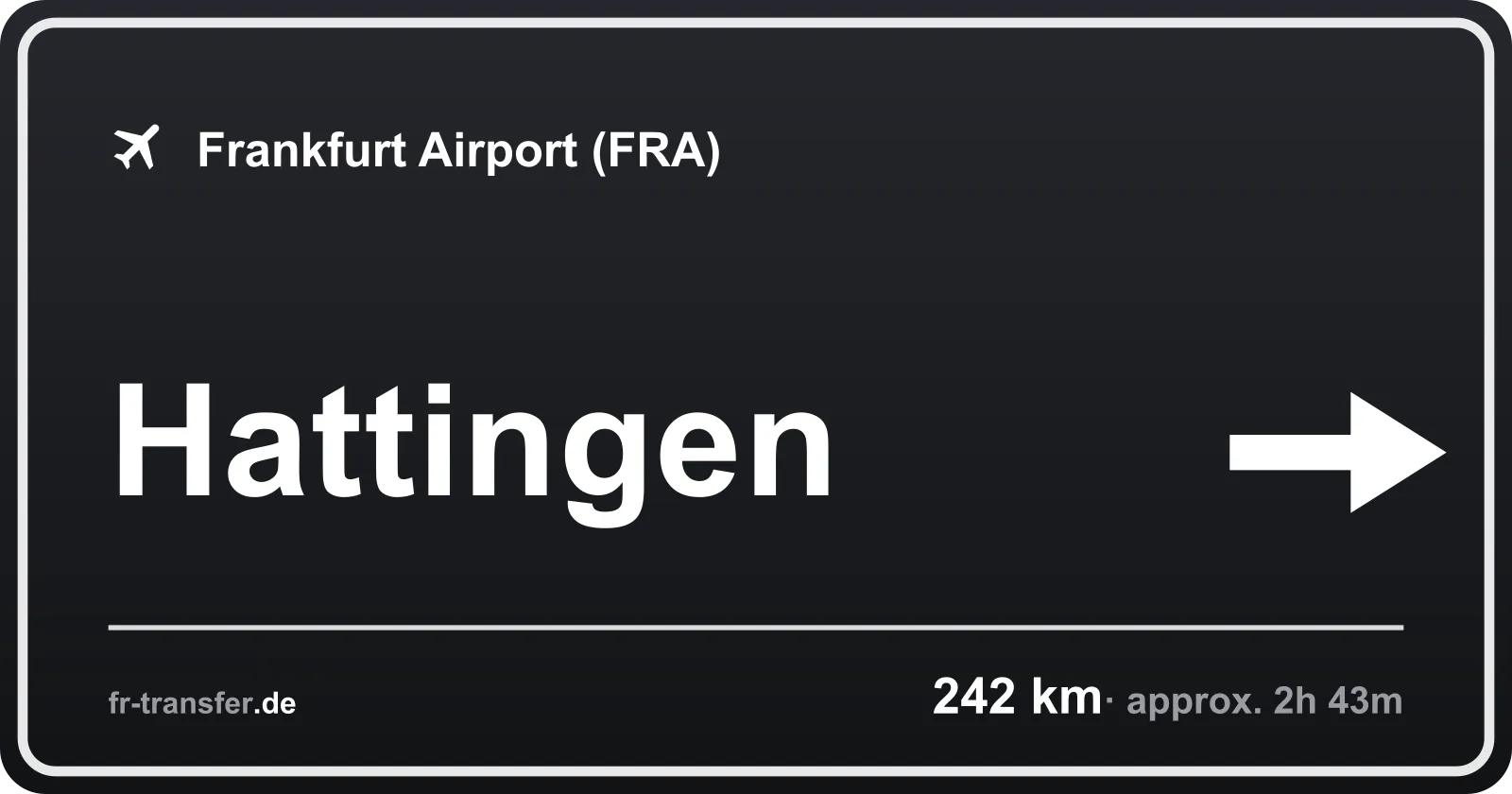 Route sign Hattingen – Frankfurt Airport