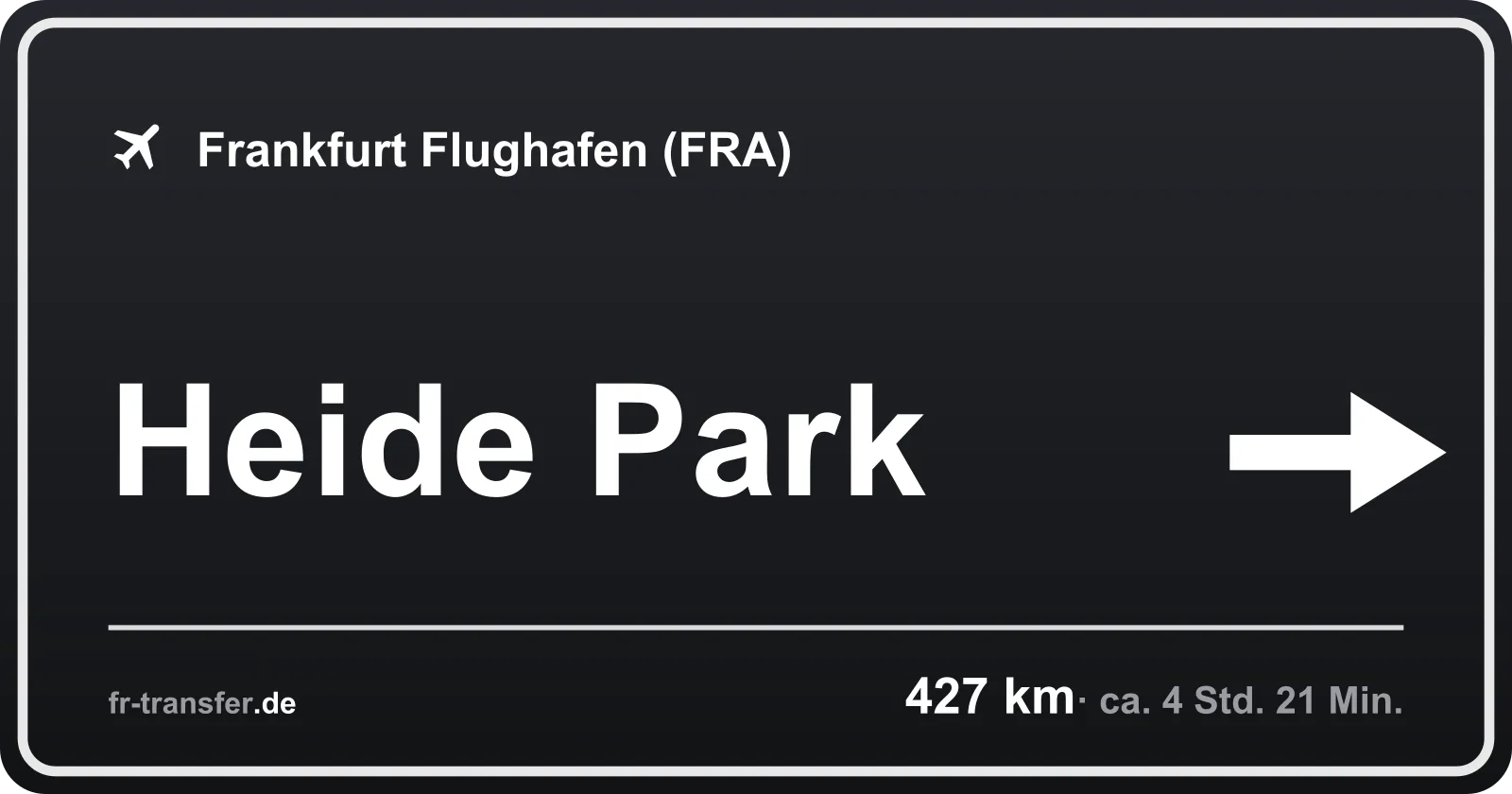 Streckenschild Heide Park – Flughafen Frankfurt