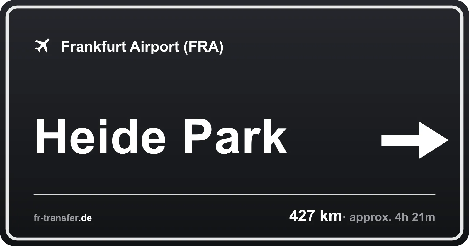 Route sign Heide Park – Frankfurt Airport
