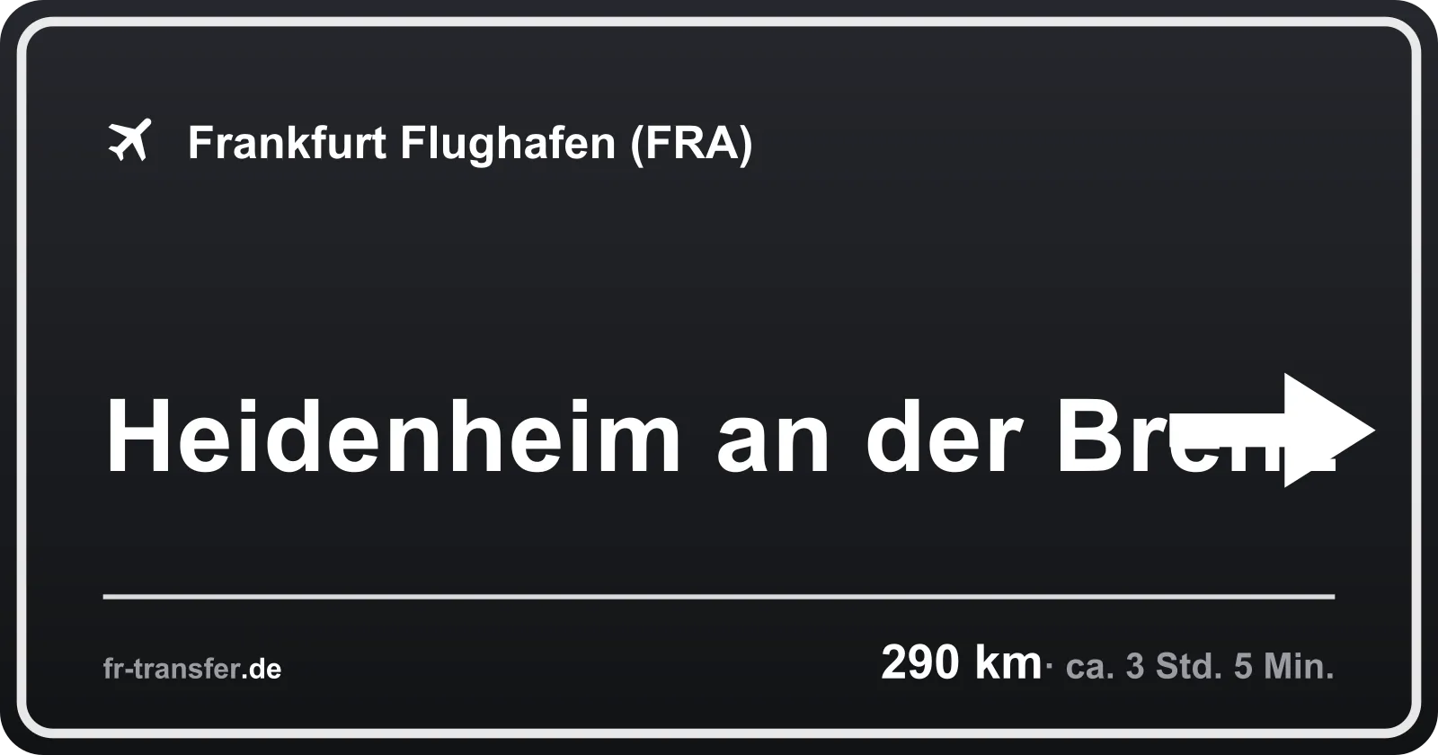 Streckenschild Heidenheim an der Brenz – Flughafen Frankfurt