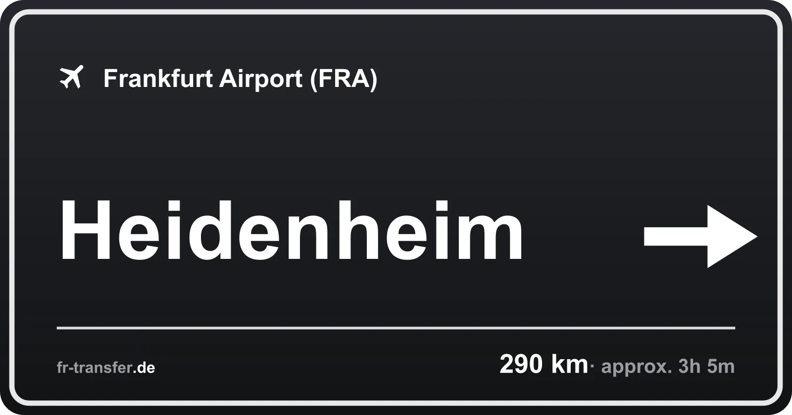 Route sign Heidenheim – Frankfurt Airport