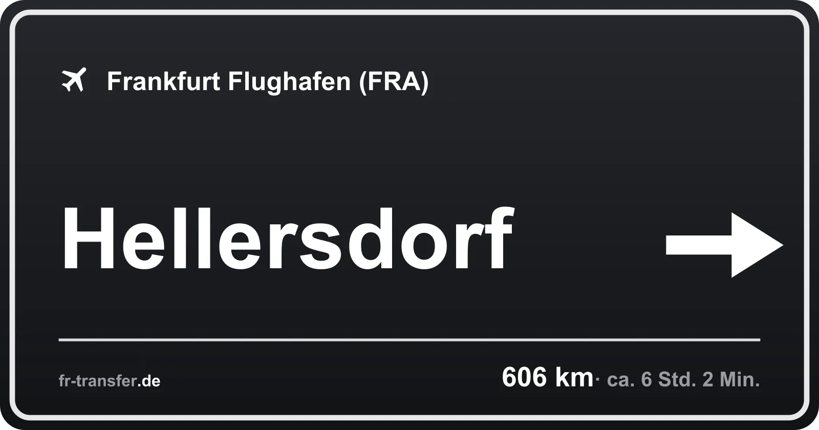 Streckenschild Hellersdorf – Flughafen Frankfurt