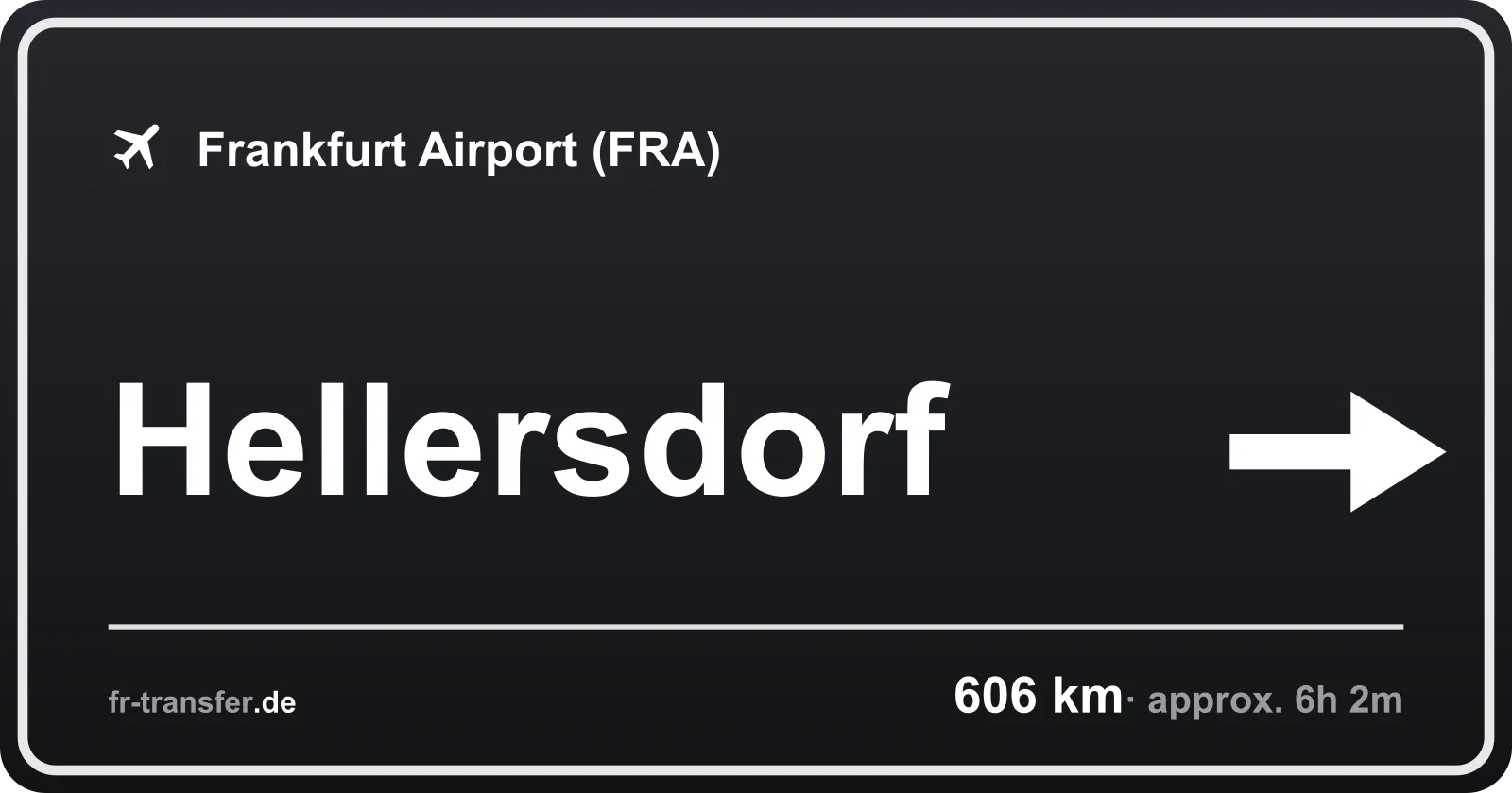 Route sign Hellersdorf – Frankfurt Airport