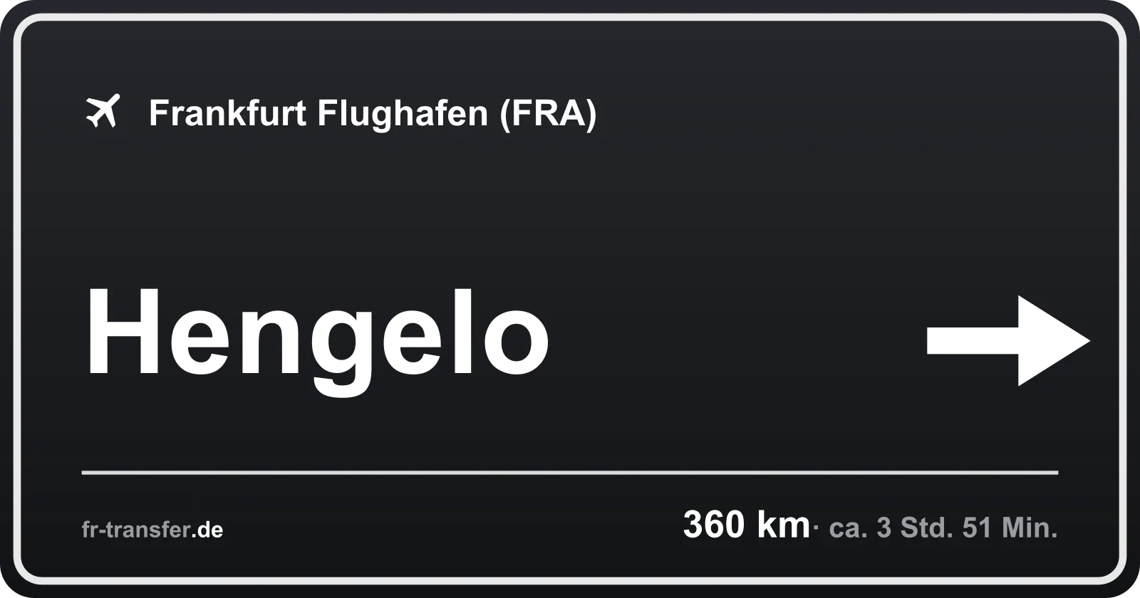 Streckenschild Hengelo – Flughafen Frankfurt