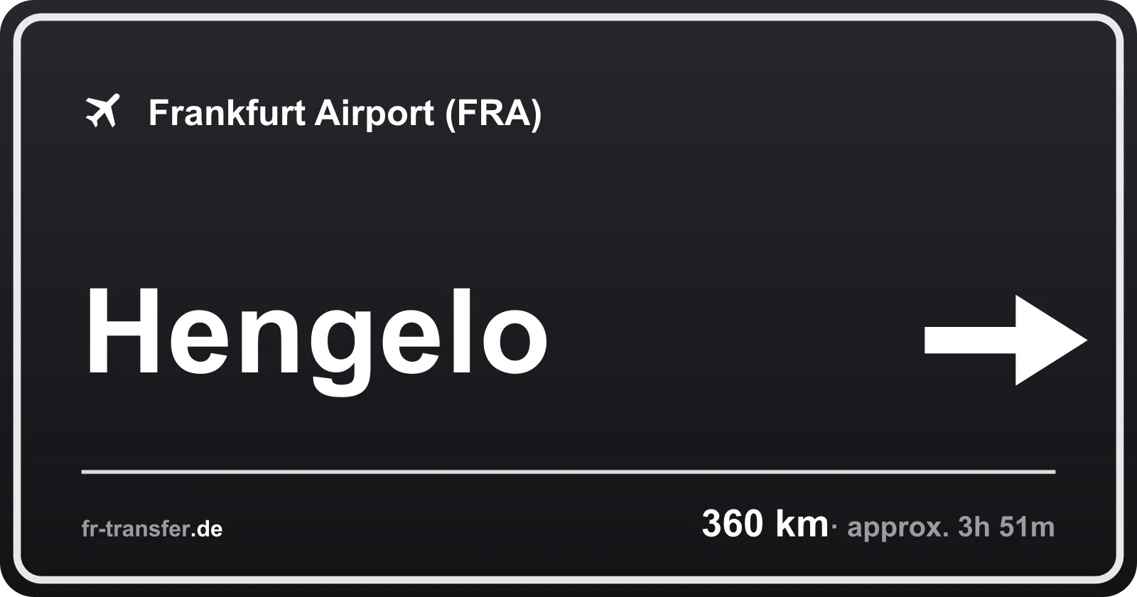 Route sign Hengelo – Frankfurt Airport