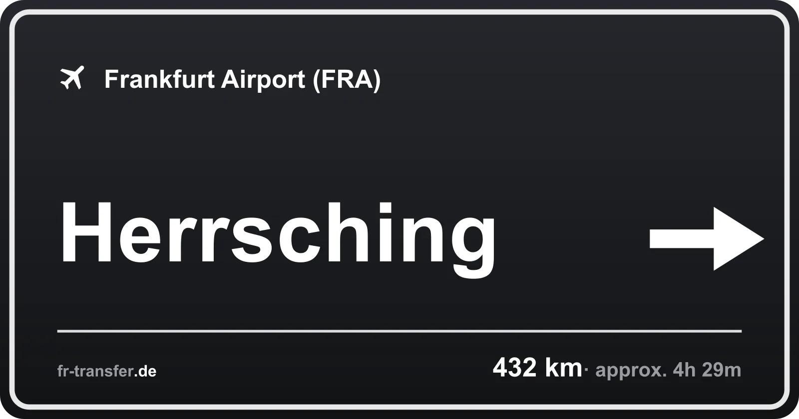 Route sign Herrsching – Frankfurt Airport