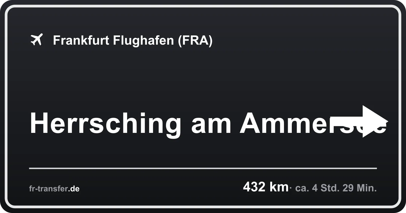 Streckenschild Herrsching am Ammersee – Flughafen Frankfurt