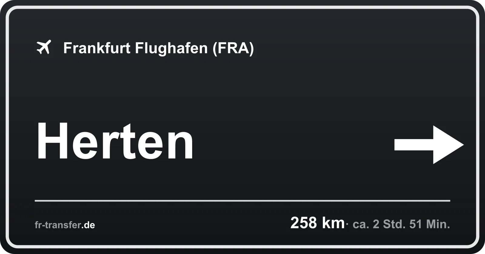 Streckenschild Herten – Flughafen Frankfurt