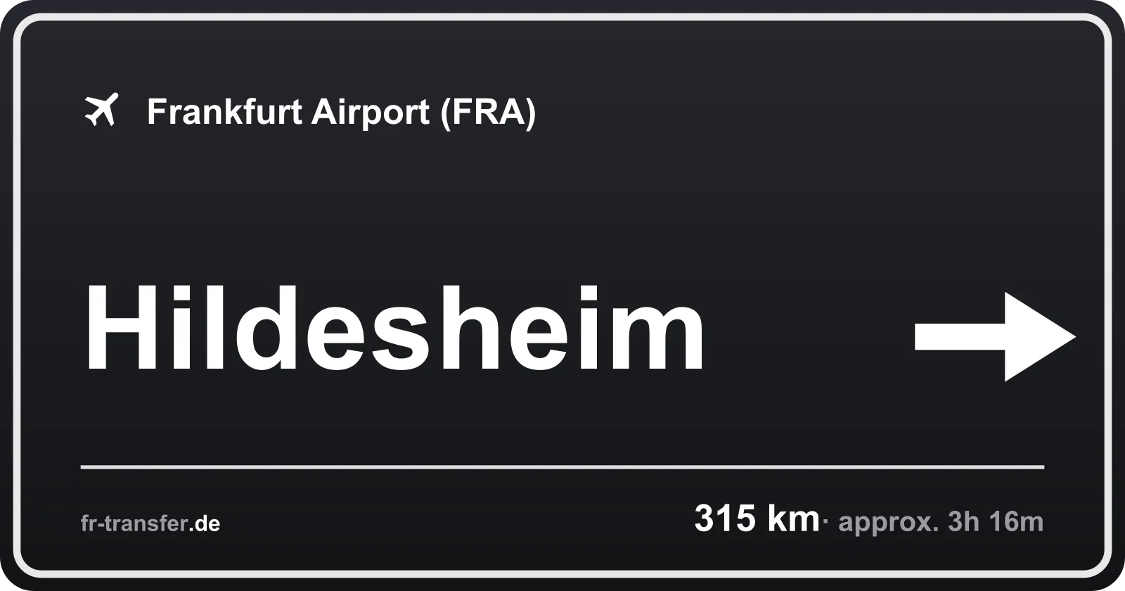Route sign Hildesheim – Frankfurt Airport