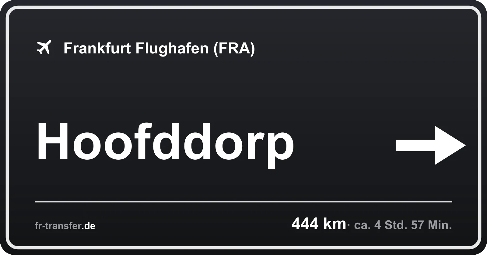 Streckenschild Hoofddorp – Flughafen Frankfurt