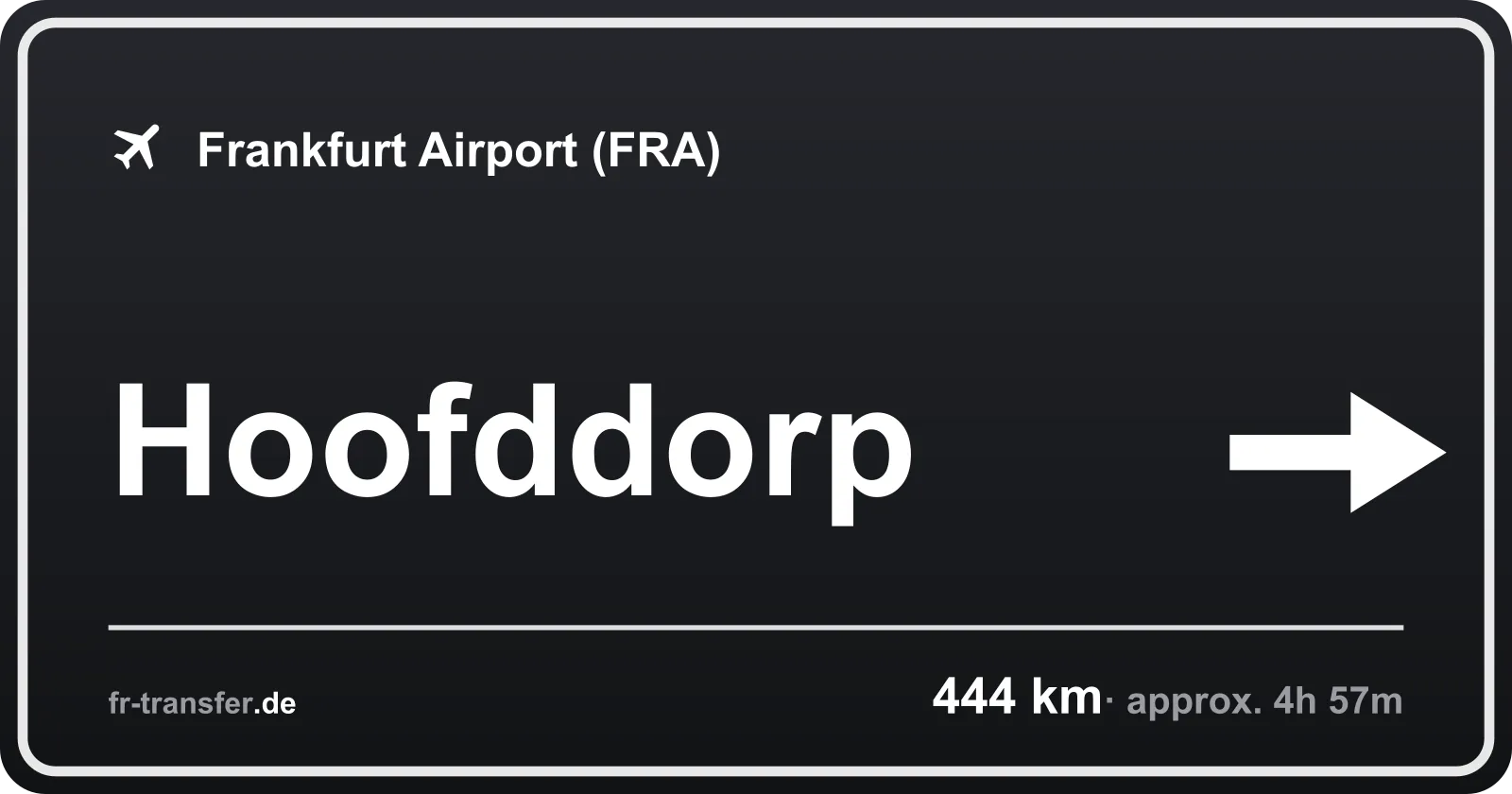 Route sign Hoofddorp – Frankfurt Airport