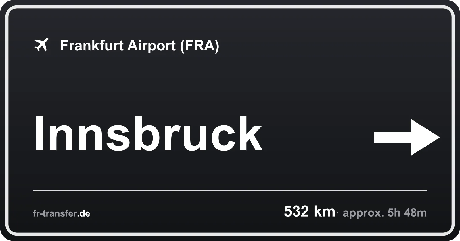 Route sign Innsbruck – Frankfurt Airport