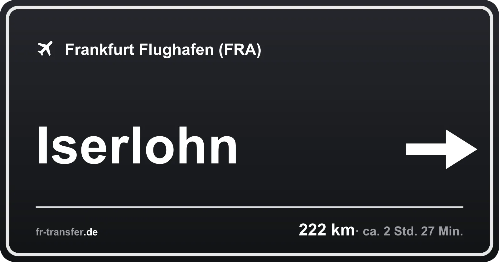 Streckenschild Iserlohn – Flughafen Frankfurt