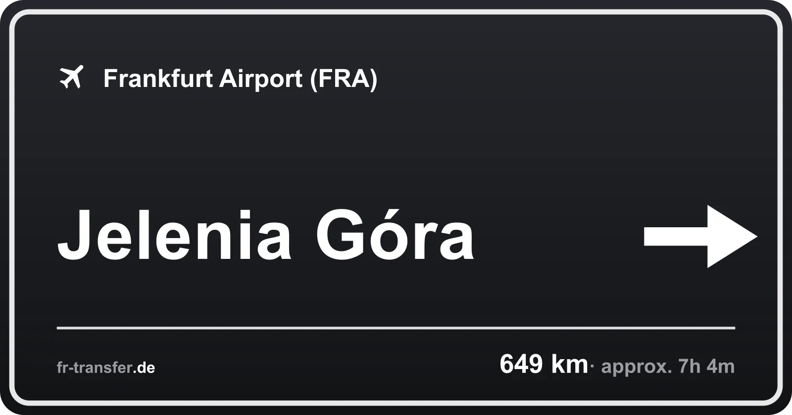 Route sign Jelenia Góra – Frankfurt Airport