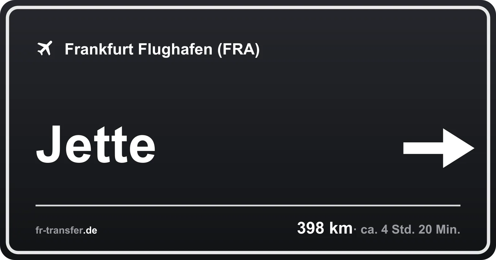 Streckenschild Jette – Flughafen Frankfurt