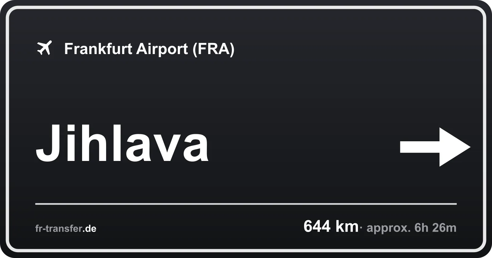 Route sign Jihlava – Frankfurt Airport