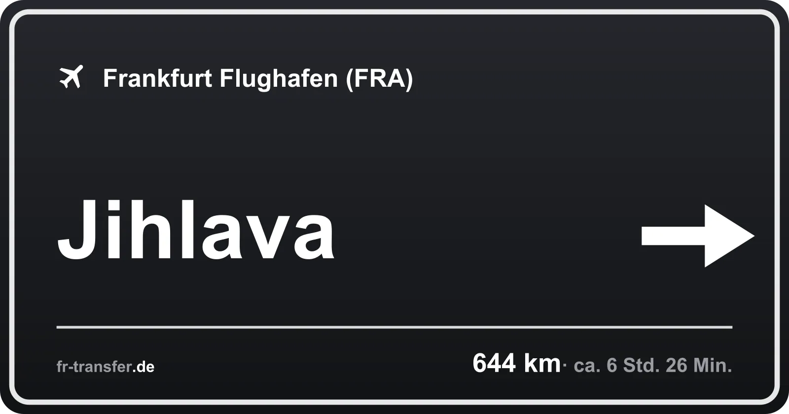 Streckenschild Jihlava – Flughafen Frankfurt