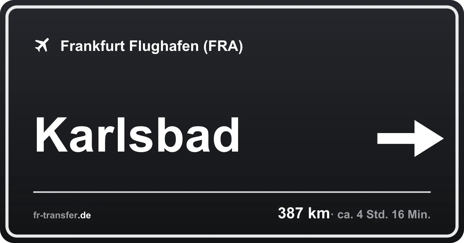 Streckenschild Karlsbad – Flughafen Frankfurt