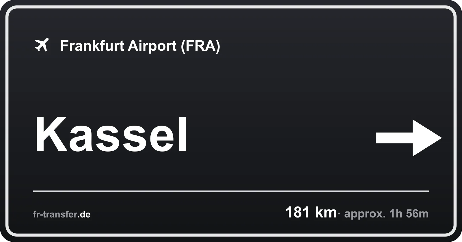 Route sign Kassel – Frankfurt Airport
