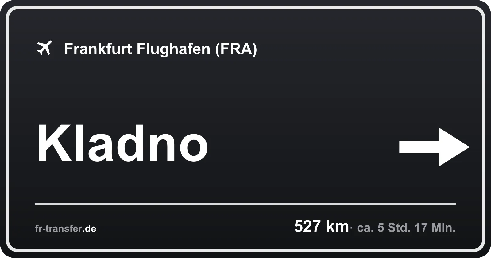 Streckenschild Kladno – Flughafen Frankfurt