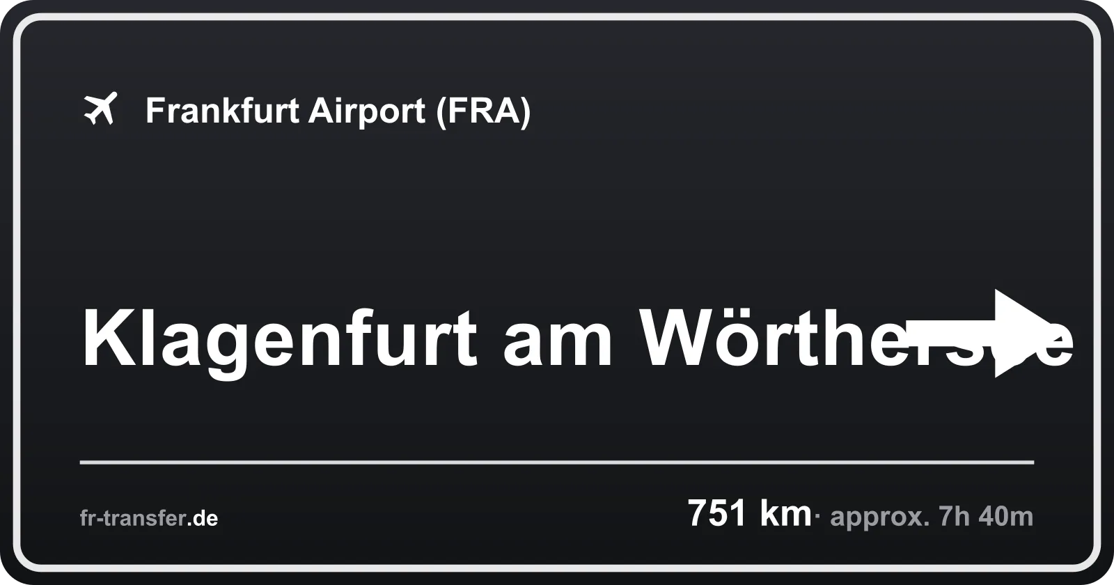 Route sign Klagenfurt am Wörthersee – Frankfurt Airport