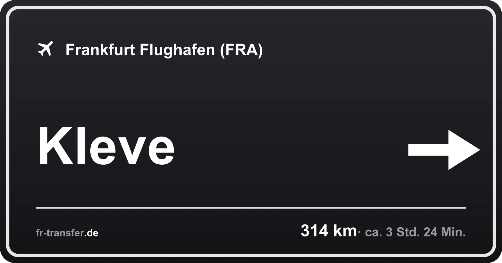 Streckenschild Kleve – Flughafen Frankfurt