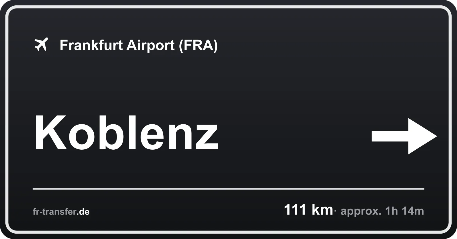 Route sign Koblenz – Frankfurt Airport