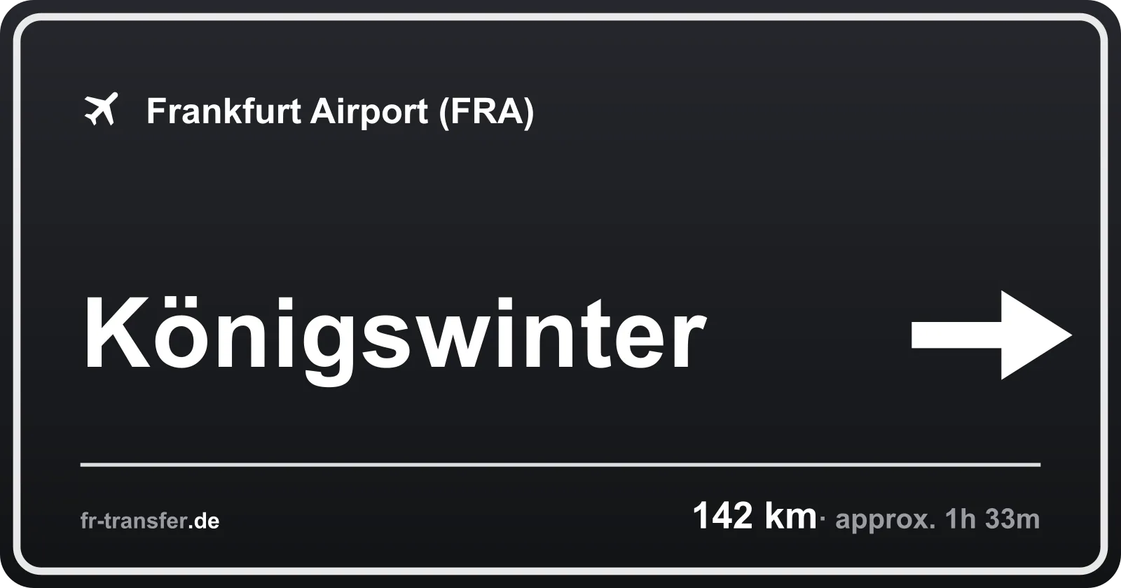 Route sign Königswinter – Frankfurt Airport