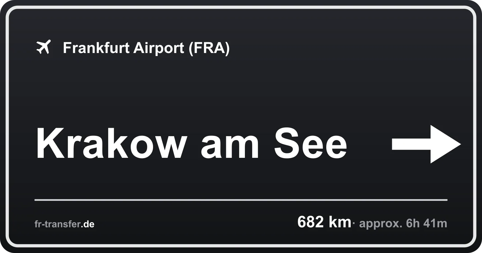 Route sign Krakow am See – Frankfurt Airport