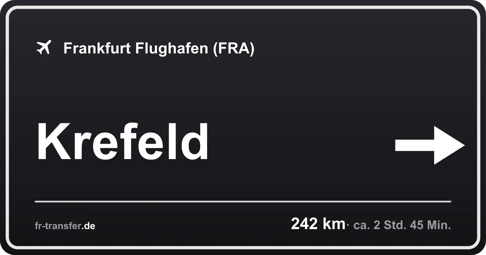 Streckenschild Krefeld – Flughafen Frankfurt