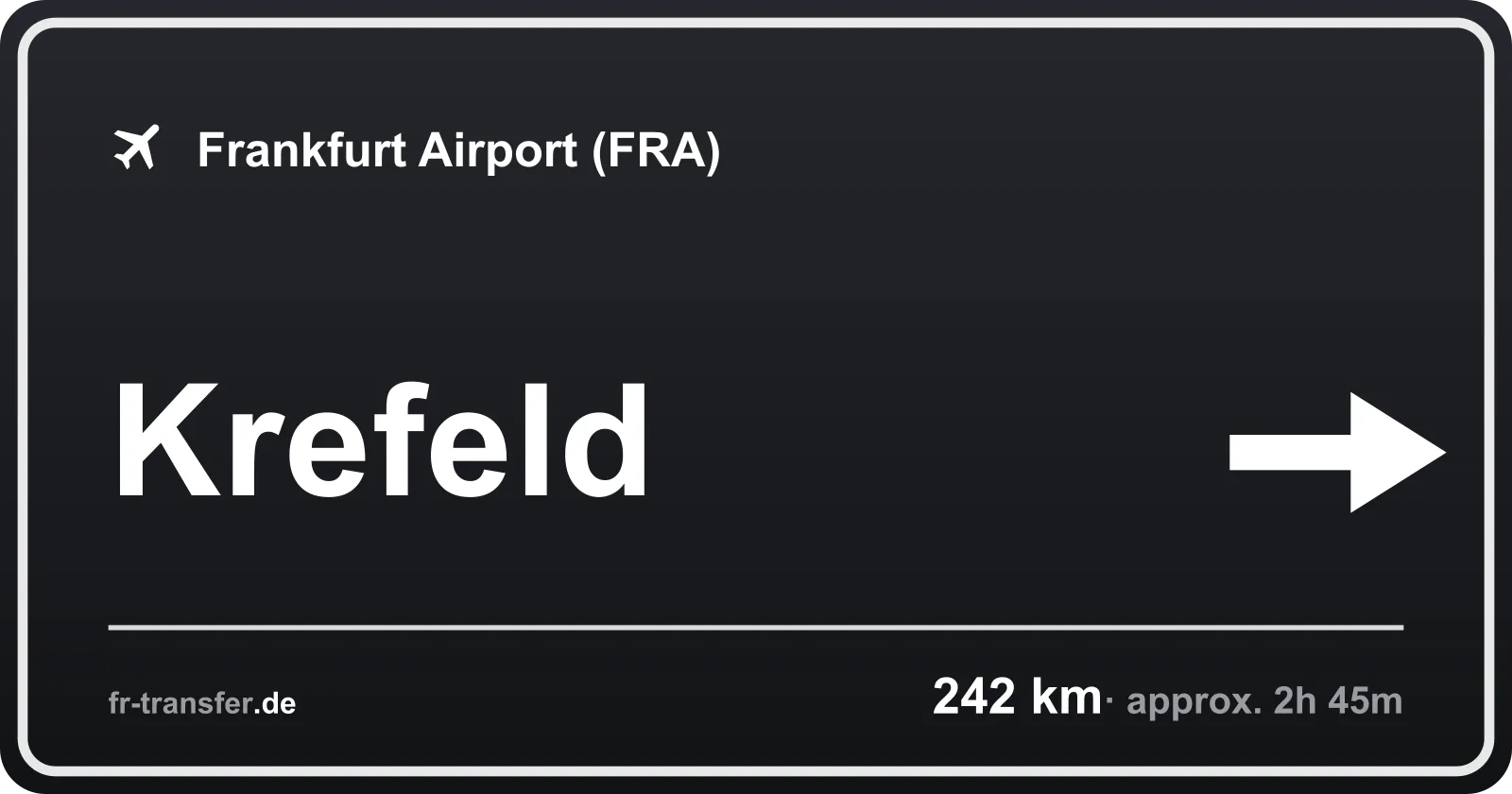Route sign Krefeld – Frankfurt Airport