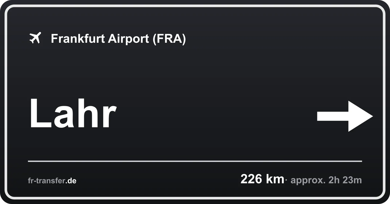 Route sign Lahr – Frankfurt Airport