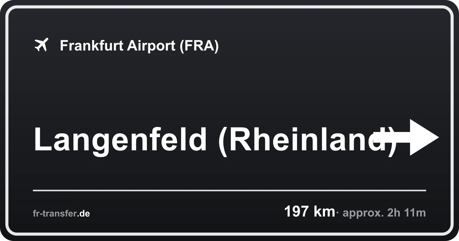 Route sign Langenfeld (Rheinland) – Frankfurt Airport