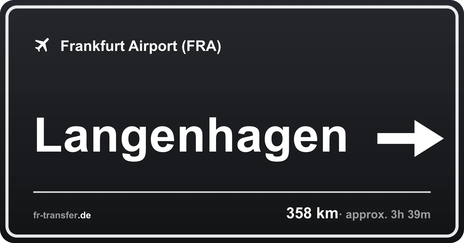 Route sign Langenhagen – Frankfurt Airport