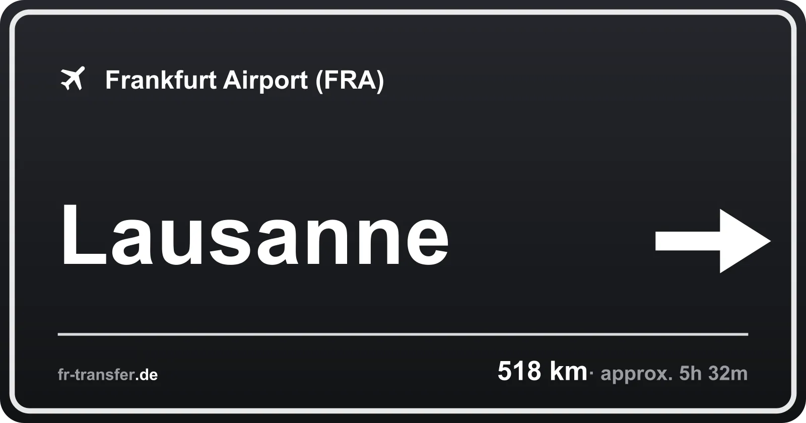 Route sign Lausanne – Frankfurt Airport